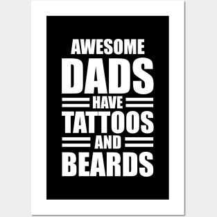 Awesome dads have tattoos and beards w Posters and Art